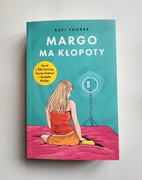 "Margo ma kłopoty", Rufi Thorpe - nowa