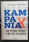 Kampania. Jak wygrać wybory i nie dać się złapać - Gajcy, Mucha - NOWA