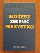 Możesz zmienić wszystko - Yehuda Berg