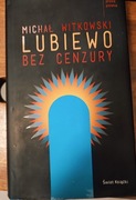 Lubiewo bez cenzury. Michał Witkowski 