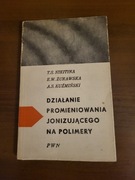 Działanie promieniowania jonizującego na polimery
