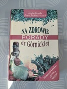 Książka Na zdrowie porady dr Górnickiej 