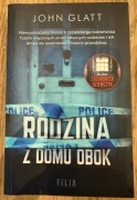 RODZINA Z DOMU OBOK - John Glatt - TRUE CRIME KSIĄŻKA