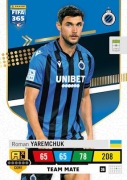 Roman Yaremchuk 36 Team Mate Karta PANINI FIFA 365 2023