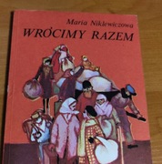 M. Niklewiczowa 'Wrócimy razem'