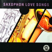 Saxophon Love Songs (CD, 1996)