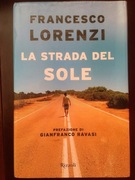 LA STRADA DEL SOLE. Francesco Lorenzi