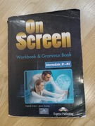 ON SCREEN INTERMEDIATE B1+B2 workbook and grammar  stan dobry cwiczenia