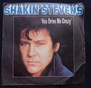 SP Shakin' Stevens - You Drive Me Crazy. CBS/Epic, 1981 r. 