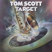 TOM SCOTT - TARGET / LEKKI PRZEBOJOWY JAZZ SMOOTH I FUNKY 1983 /LP