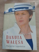 Książka Danuta Wałęsa marzenia i tajemnice