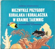 Niezwykłe przygody Koralaka i Koralaczka - 1977