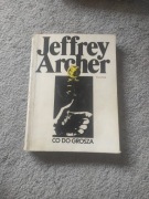 Jeffrey Archer "Co do grosza"