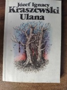 Józef Ignacy Kraszewski Ulana