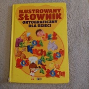 Ilustrowany słownik ortograficzny dla dzieci