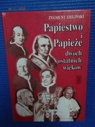 Papiestwo i papieże dwóch ostatnich wieków.