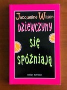 Dziewczyny się spóźniają - Jacqueline Wilson