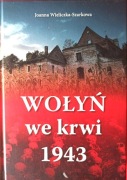 Wołyń we krwi 1943