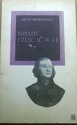 Adam Mickiewicz Dziady Część II, IV i I