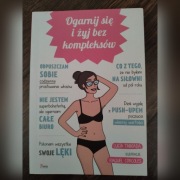 "Ogarnij się i żyj bez kompleksów"