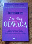 Z wielką odwagą. Jak odwaga bycia wrażliwym