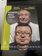 Podróże małe i duże Wojciech Mann Krzysztof Materna