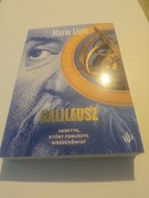 MARIO LIVIO - GALILEUSZ- heretyk, który poruszył świat 