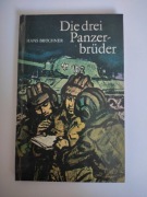 Die drei Panzer brüder. Hans Brüchner 