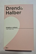 Książka o miłości Drenda Halber