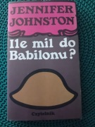 Ile mil do Babilonu-Jennifer Johnston 