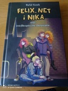 Felix, Net i Nika oraz (nie)Bezpieczne Dorastanie