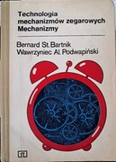 Bartnik Podwapiński - Technologia mechanizmów zegarowych. Mechanizmy