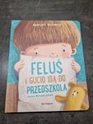 Nowa książka Feluś i Gucio idą do przedszkola