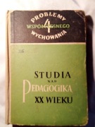 "Studia nad Pedagogiką 20 wieku"