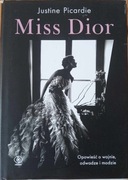 MISS DIOR - Justine Picardie