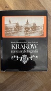 Kraków na starej fotografii – Wanda Mossakowska, Anna Zeńczak