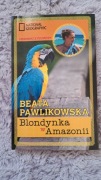 Książka Blondynka w Amazonii Beata Pawlikowska dziennik powieść