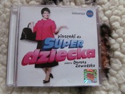 Piosenki dla super dziecka-poleca Dorota Zawadzka - płyta cd