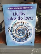Liczby jako tło losu – Bożena Aleksandra Dąbrowska – NOWA