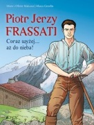 Piotr Jerzy Frassati. Coraz wyżej... aż do nieba! Komiks