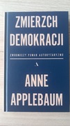 Zmierzch demokracji. A. Applebaum