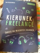 Kierunek: Freelance  Sukces na wlasnych zasadsch 