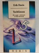 TechGnoza. Mit, magia + mistycyzm w wieku informacji -  Erik Davis