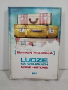 Ludzie na walizkach. Nowe historie. Szymon Hołownia