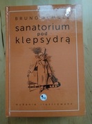 Bruno Schulz Sanatorium pod klepsydrą