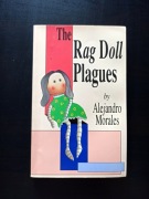 The Rag Doll Plagues. Alejandro Morales
