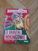 STRRRASZNA HISTORIA CI OKRUTNI WIKINGOWIE TERRY DEARY