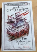Pan Lodowego Ogrodu tom 2 Jarosław Grzędowicz