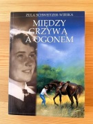 Między Grzywą a Ogonem, Zula Schweitzer-Wirska