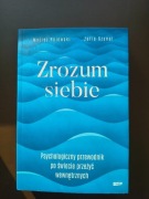 Zrozum siebie [Maciej Rajewski, Zofia Szynal]